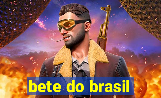 bete do brasil